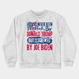 I've Never Been Fondled By Donald Trump But Joe Biden Crewneck Sweatshirt